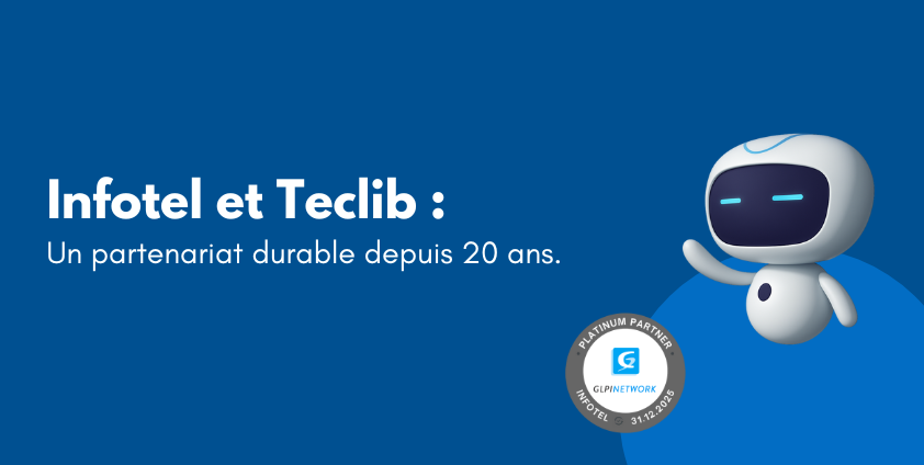 GLPI : Notre partenariat durable avec Teclib